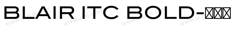 BLAIR ITC BOLD字体转换